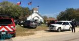 ارتفاع ضحايا إطلاق نار داخل كنيسة في تكساس الأمريكية