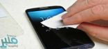 تعرف على.. أفضل الطرق لتنظيف شاشة الهاتف